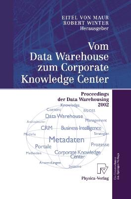 Vom Data Warehouse zum Corporate Knowledge Center: Proceedings der Data Warehousing 2002 - cover