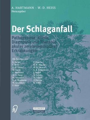 Der Schlaganfall: Pathogenese, Klinik, Diagnostik und Therapie akuter zerebrovaskulärer Erkrankungen - cover
