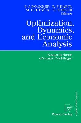 Optimization, Dynamics, and Economic Analysis: Essays in Honor of Gustav Feichtinger - cover