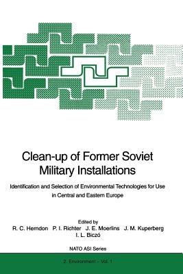 Clean-up of Former Soviet Military Installations: Identification and Selection of Environmental Technologies for Use in Central and Eastern Europe - cover