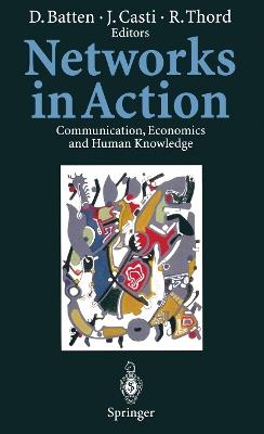 Networks in Action: Communication, Economics and Human Knowledge - cover