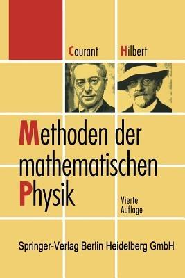 Methoden der mathematischen Physik - Richard Courant,David Hilbert - cover