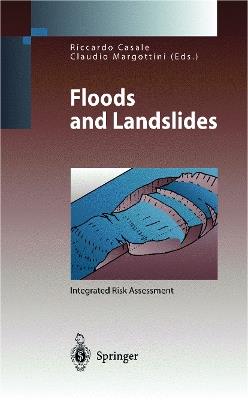 Floods and Landslides: Integrated Risk Assessment - cover