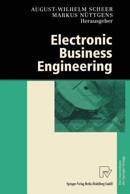 Electronic Business Engineering: 4.Internationale Tagung Wirtschaftsinformatik 1999 - cover