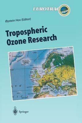 Tropospheric Ozone Research: Tropospheric Ozone in the Regional and Sub-regional Context - cover