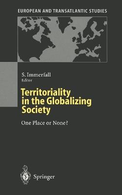 Territoriality in the Globalizing Society: One Place or None? - cover
