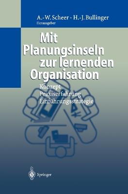 Mit Planungsinseln zur lernenden Organisation: Konzept, Praxiserfahrung, Einführungsstrategie - cover