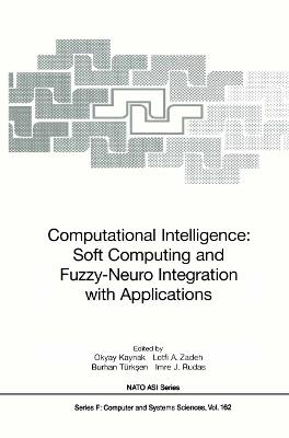 Computational Intelligence: Soft Computing and Fuzzy-Neuro Integration with Applications - cover