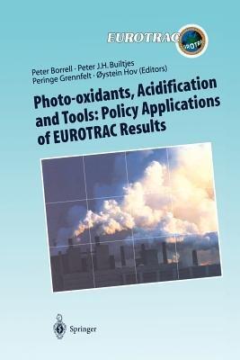 Photo-oxidants, Acidification and Tools: Policy Applications of EUROTRAC Results: The Report of the EUROTRAC Application Project - cover