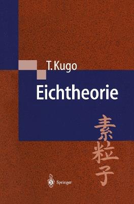 Eichtheorie - Taichiro Kugo - cover