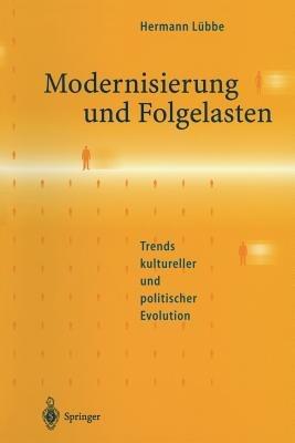 Modernisierung und Folgelasten: Trends kultureller und politischer Evolution - Hermann Lübbe - cover
