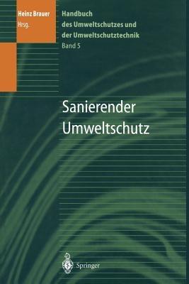 Handbuch des Umweltschutzes und der Umweltschutztechnik: Band 5: Sanierender Umweltschutz - cover