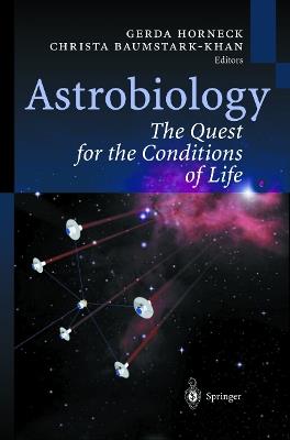 Astrobiology: The Quest for the Conditions of Life - cover