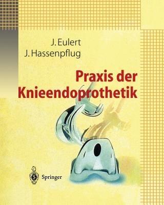Praxis der Knieendoprothetik - cover