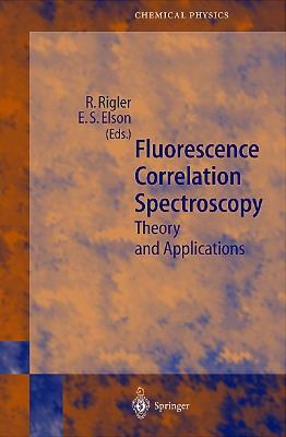 Fluorescence Correlation Spectroscopy: Theory and Applications - cover