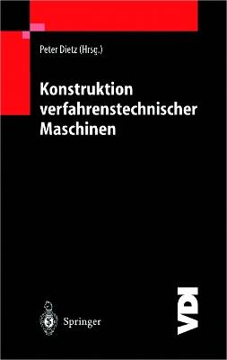 Konstruktion verfahrenstechnischer Maschinen: bei besonderen mechanischen, thermischen oder chemischen Belastungen - cover