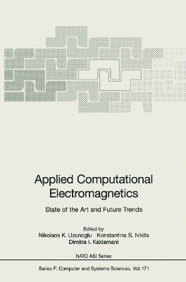 Applied Computational Electromagnetics: State of the Art and Future Trends - cover