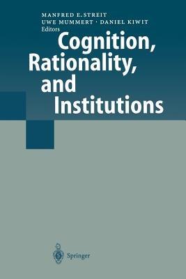 Cognition, Rationality, and Institutions - cover