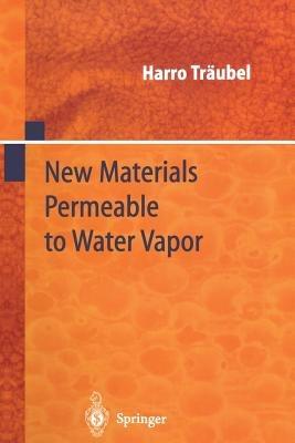 New Materials Permeable to Water Vapor - Harro Träubel - cover