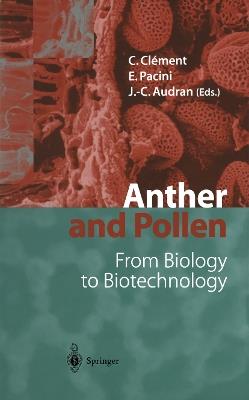 Anther and Pollen: From Biology to Biotechnology - cover