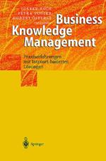 Business Knowledge Management: Praxiserfahrungen mit Intranetbasierten Lösungen