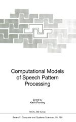 Computational Models of Speech Pattern Processing