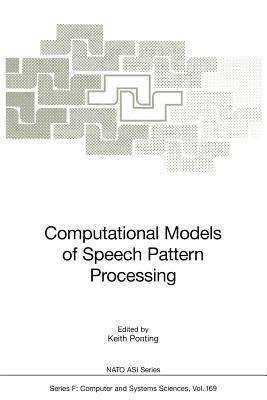 Computational Models of Speech Pattern Processing - cover