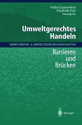 Umweltgerechtes Handeln: Barrieren und Brücken - cover