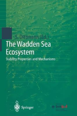 The Wadden Sea Ecosystem: Stability Properties and Mechanisms - cover
