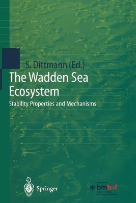 The Wadden Sea Ecosystem: Stability Properties and Mechanisms - cover