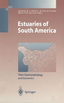Estuaries of South America: Their Geomorphology and Dynamics - cover