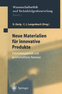 Neue Materialien für innovative Produkte: Entwicklungstrends und gesellschaftliche Relevanz - cover
