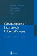 Current Aspects of Laparoscopic Colorectal Surgery: Indications – Methods – Results