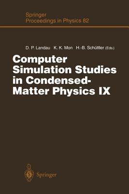 Computer Simulation Studies in Condensed-Matter Physics IX: Proceedings of the Ninth Workshop Athens, GA, USA, March 4–9, 1996 - cover
