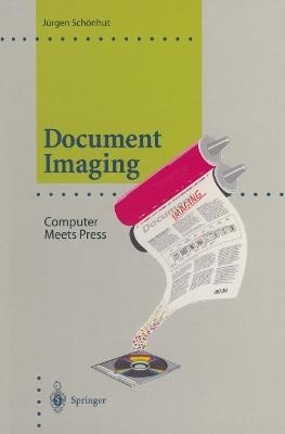 Document Imaging: Computer Meets Press - Jürgen Schönhut - cover