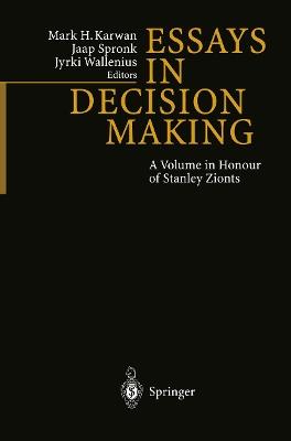 Essays In Decision Making: A Volume in Honour of Stanley Zionts - cover