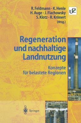 Regeneration und nachhaltige Landnutzung: Konzepte für belastete Regionen - cover