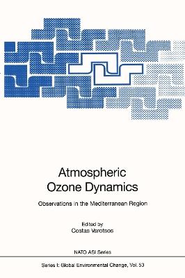 Atmospheric Ozone Dynamics: Observations in the Mediterranean Region - Costas Varotsos - cover