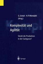 Komplexität und Agilität: Steckt die Produktion in der Sackgasse?