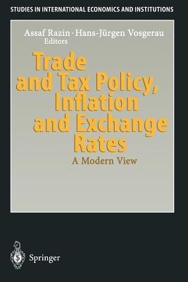 Trade and Tax Policy, Inflation and Exchange Rates: A Modern View - cover