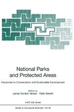 National Parks and Protected Areas: Keystones to Conservation and Sustainable Development