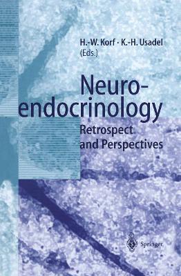 Neuroendocrinology: Retrospect and Perspectives - cover