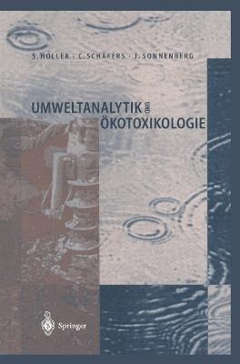 Umweltanalytik und Ökotoxikologie - Stephan Holler,Christoph Schäfers,Joachim Sonnenberg - cover