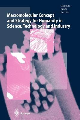 Macromolecular Concept and Strategy for Humanity in Science, Technology and Industry - cover
