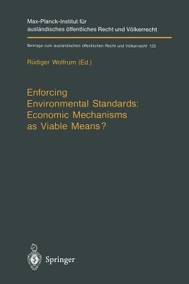 Enforcing Environmental Standards: Economic Mechanisms as Viable Means? - cover