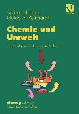 Chemie und Umwelt: Ein Studienbuch für Chemiker, Physiker, Boilogen und Geologen - Andreas Heintz,Guido A. Reinhardt - cover