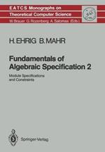 Fundamentals of Algebraic Specification 2: Module Specifications and Constraints