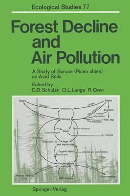 Forest Decline and Air Pollution: A Study of Spruce (Picea abies) on Acid Soils - cover