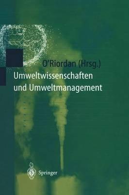 Umweltwissenschaften und Umweltmanagement: Ein interdisziplinäres Lehrbuch - cover
