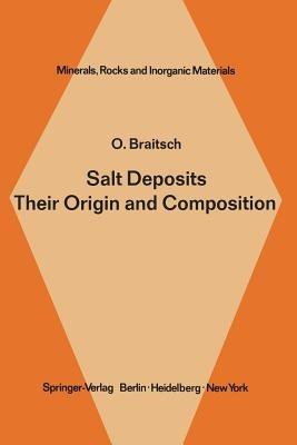 Salt Deposits Their Origin and Composition - O. Braitsch - cover